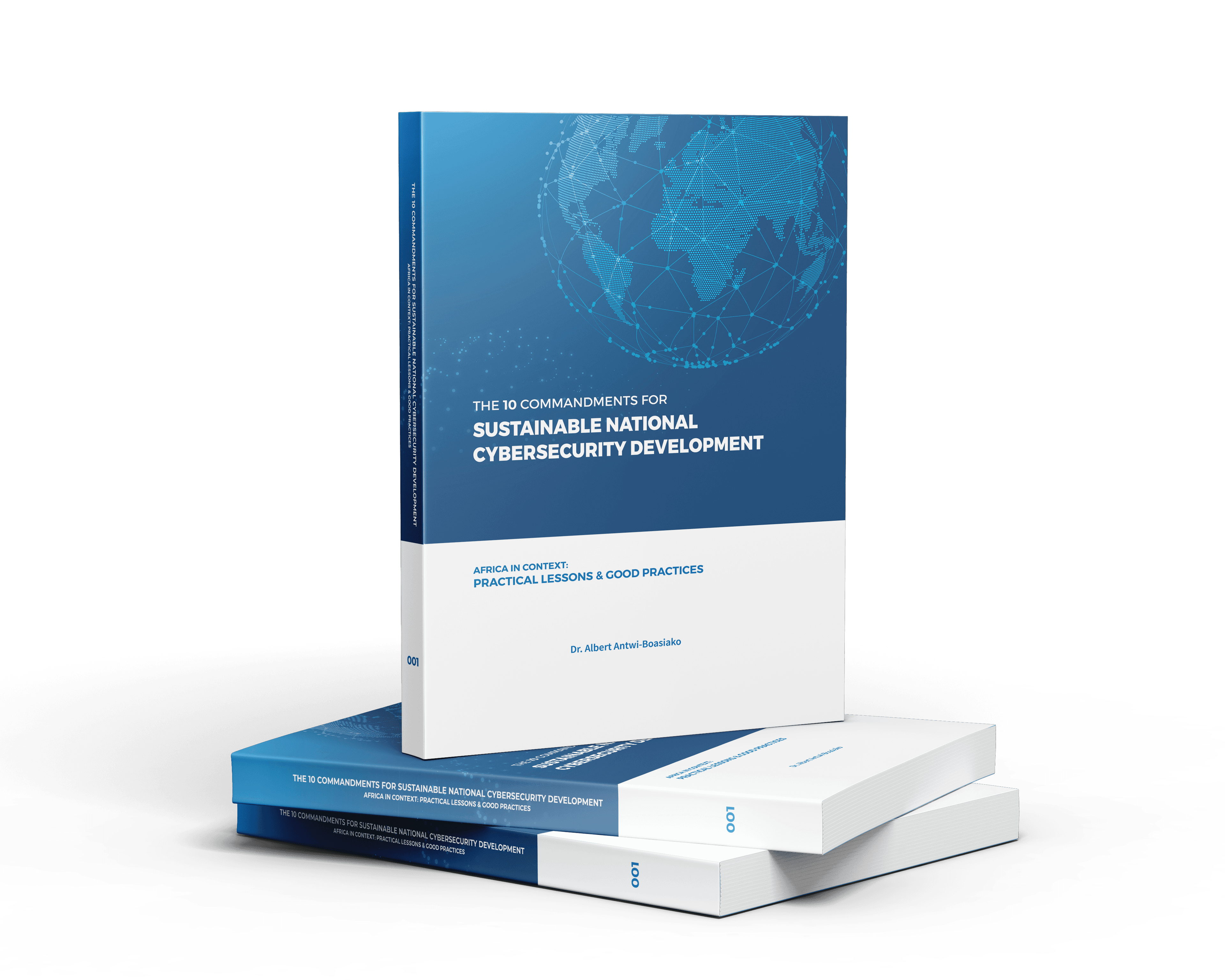 THE 10 COMMANDMENTS FOR SUSTAINABLE NATIONAL CYBERSECURITY DEVELOPMENT