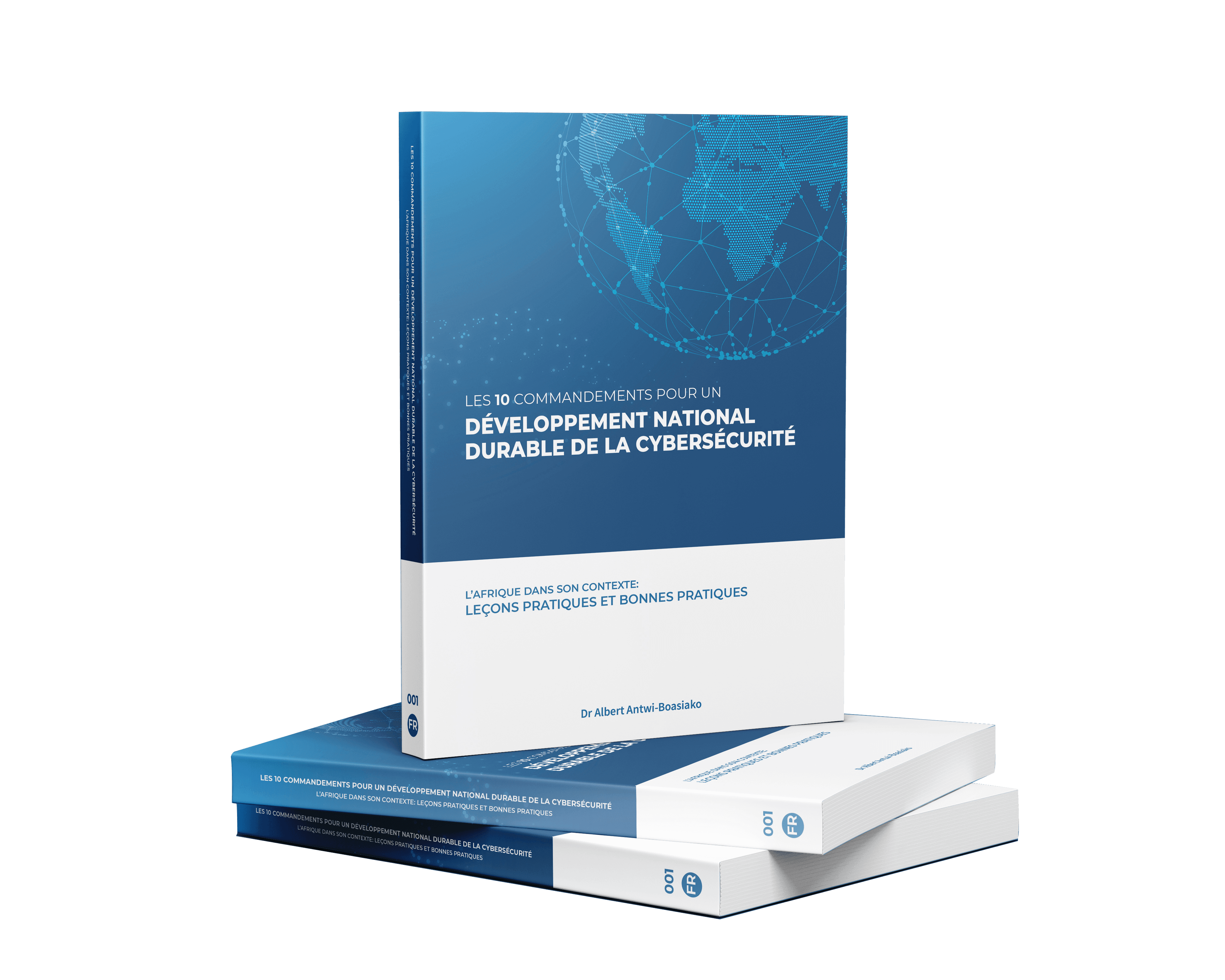 LES 10 COMMANDEMENTS POUR UN DÉVELOPPEMENT NATIONALE DURABLE DE LA CYBERSÉCURITÉ